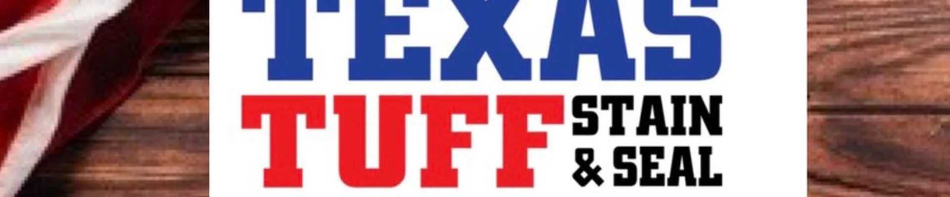 Texas Tuff Stain and Seal